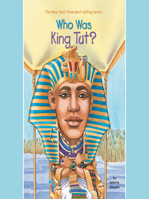 Title details for Who Was King Tut? by Roberta Edwards - Available